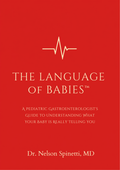 The Language of Babies: Understanding Your Baby Before Trying to Fix Your Baby (Ebook)